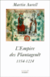 L'empire des Plantagenêts&nbsp;-&nbsp;Martin Aurell