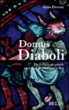 Domus Diaboli&nbsp;-&nbsp;Alain Provost