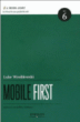 Mobile first&nbsp;-&nbsp;Luke Wroblewski