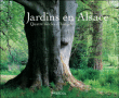 Jardins d'Alsace, quatre siecles d'histoire de l'art&nbsp;-&nbsp;Collectif