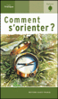 Comment s'orienter ?&nbsp;-&nbsp;René Cuénin