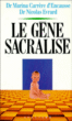 Le Gène sacralisé&nbsp;-&nbsp;Nicolas Evrard, Marina Carrère d'Encausse