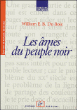 Les âmes du peuple noir&nbsp;-&nbsp;William Edward Burgardt Du Bois