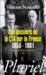 Les dossiers de la CIA sur la France, 1958-1981&nbsp;-&nbsp;Vincent Nouzille