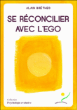 Se reconcilier avec l'égo&nbsp;-&nbsp;Alain Brêthes