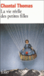 La vie réelle des petites filles&nbsp;-&nbsp;Chantal Thomas