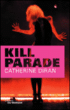 Kill parade&nbsp;-&nbsp;Catherine Diran