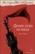 Quinze jours en rouge&nbsp;-&nbsp;Jacques Fortier