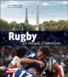 Rugby, un monde d'émotions&nbsp;-&nbsp;Jacques Verdier