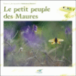 Le petit peuple des Maures&nbsp;-&nbsp;Emmanuel Boitier