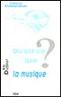 Qu'est ce que la musique ?&nbsp;-&nbsp;Eric Dufour