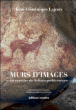 Murs d'images&nbsp;-&nbsp;Jean Dominique Lajoux