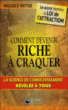 Comment devenir riche à craquer&nbsp;-&nbsp;Wallace Delois Wattles