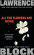 All the flowers are dying&nbsp;-&nbsp;Lawrence Block