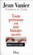 Toute personne est une histoire sacrée&nbsp;-&nbsp;Jean Vanier