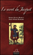 Le secret du Jacquet&nbsp;-&nbsp;Marie-France Barbet, Anne-Marie Romero