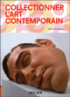 Collectionner l'art contemporain&nbsp;-&nbsp;Adam Lindemann