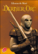 Le dernier orc&nbsp;-&nbsp;Silvana de Mari