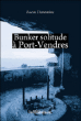 Bunker solitude à Port-Vendres&nbsp;-&nbsp;Lucas Danemine