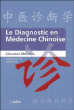Le diagnostic en médecine chinoise&nbsp;-&nbsp;Maciocia
