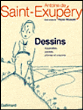 Dessins, aquarelles, plumes, pastels et crayons&nbsp;-&nbsp;Antoine de Saint-Exupéry