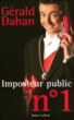 L'imposteur public numéro 1&nbsp;-&nbsp;Gérald Dahan