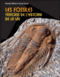 Les fossiles, témoins de l'histoire de la vie&nbsp;-&nbsp;François Michel, Robin