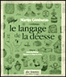Le langage de la déesse&nbsp;-&nbsp;Marija Gimbutas
