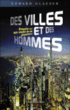 Des villes et des hommes&nbsp;-&nbsp;Edward Glaeser
