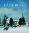 L'âme russe&nbsp;-&nbsp;Dominique Fernandez