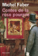 Contes de la rose pourpre&nbsp;-&nbsp;Michel Faber