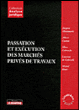 Passation et exécution des marchés privés de travaux&nbsp;-&nbsp;Caston, Cabouche, Gabrielli