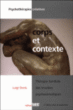 Corps et contexte, thérapie familiale des troubles psychotiques&nbsp;-&nbsp;Luigi Onnis