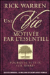 Une vie motivée par l'essentiel&nbsp;-&nbsp;Rick Warren