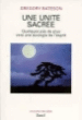 Une unité sacrée&nbsp;-&nbsp;Gregory Bateson