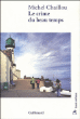Le crime du beau temps&nbsp;-&nbsp;Michel Chaillou
