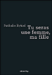 Tu seras une femme ma fille&nbsp;-&nbsp;Nathalie Rykiel