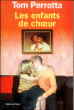 Les enfants de choeur&nbsp;-&nbsp;Tom Perrotta