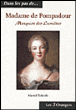 Madame de Pompadour : marquise des lumières&nbsp;-&nbsp;Martial Debriffe