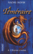 Téméraire, T4&nbsp;-&nbsp;Naomi Novik