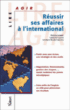 Réussir ses affaires à l'international&nbsp;-&nbsp;Joselyne Studer-Laurens, Laurence Lucias