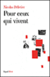 Pour ceux qui vivent&nbsp;-&nbsp;Nicolas Pelletier