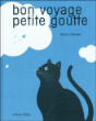 Bon voyage petite goutte&nbsp;-&nbsp;Anne Crausaz