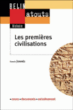 Les premières civilisations de la Grèce mycénienne à l'industrie&nbsp;-&nbsp;Francis Joannès