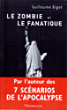 Le zombie et le fanatique&nbsp;-&nbsp;G. Bigot