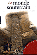 Le monde souterrain&nbsp;-&nbsp;Jean-Jacques Terrin