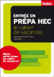 Entrée en prépa HEC, le cahier de vacances&nbsp;-&nbsp;Eric Cobast