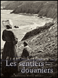 Il y a un siècle en Bretagne, les sentiers douaniers&nbsp;-&nbsp;Monique Sclaresky