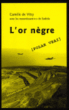 L'or nègre, polar vrai&nbsp;-&nbsp;Camille de Vitry