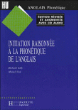 Initiation raisonnée à la phonétique de l'anglais&nbsp;-&nbsp;Robert Lilly, M. Viel
